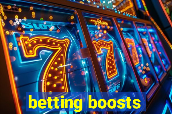 betting boosts