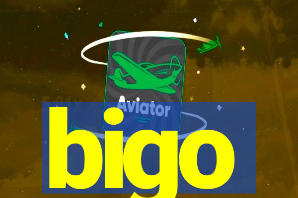 bigo