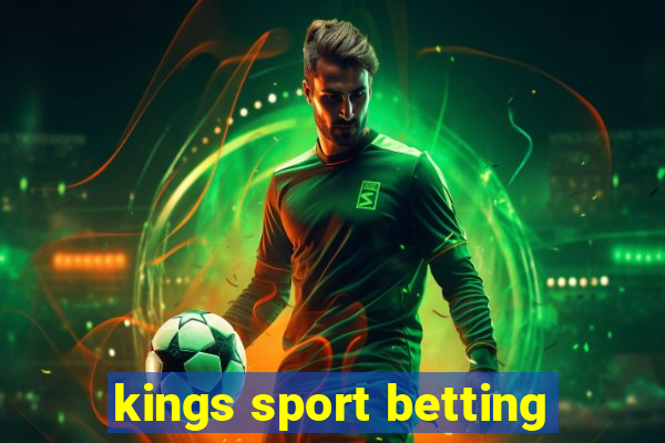 kings sport betting