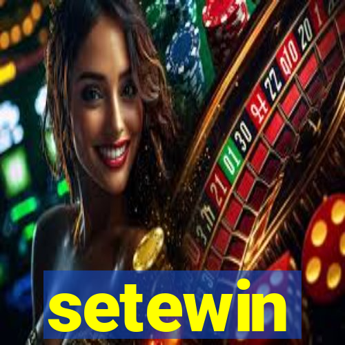 setewin