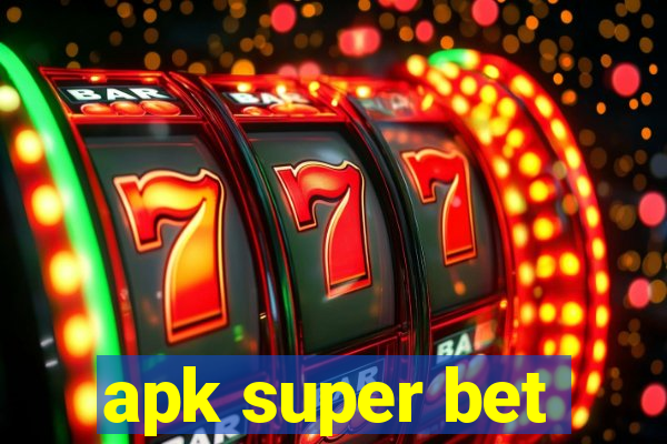 apk super bet