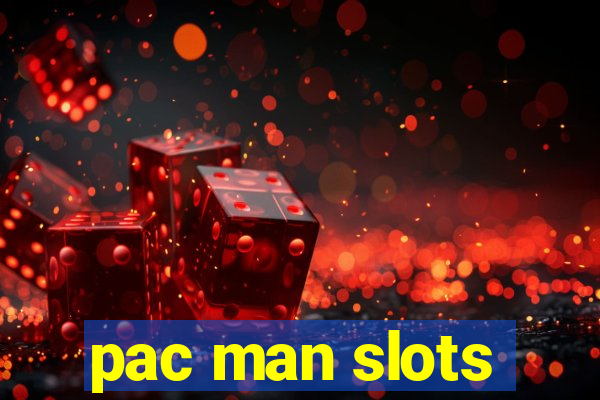 pac man slots