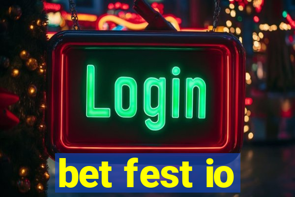 bet fest io