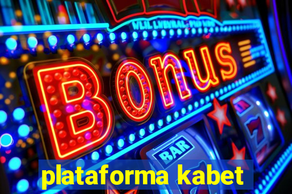 plataforma kabet