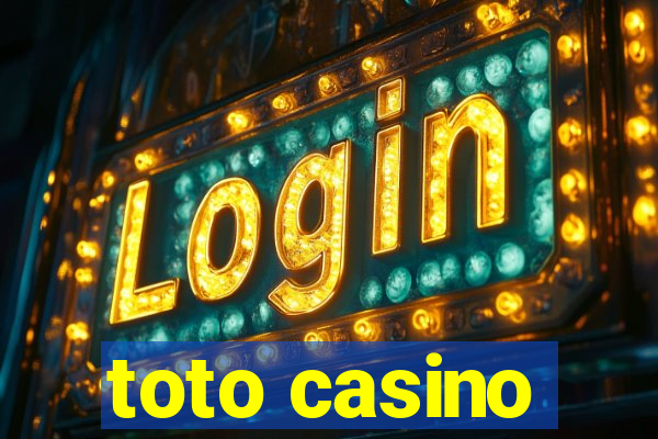 toto casino