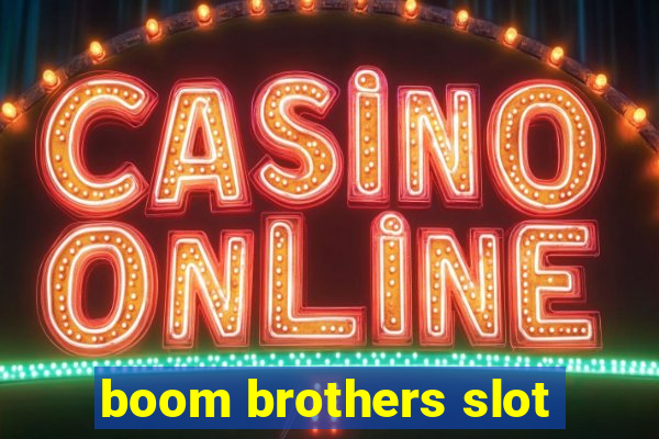 boom brothers slot