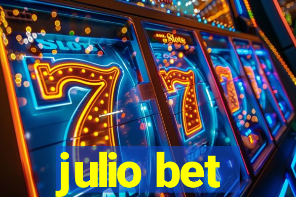 julio bet