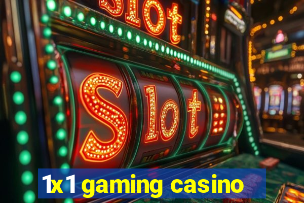 1x1 gaming casino