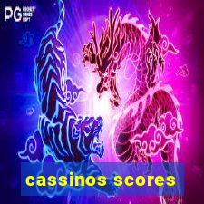 cassinos scores