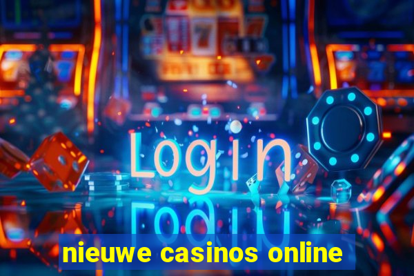 nieuwe casinos online