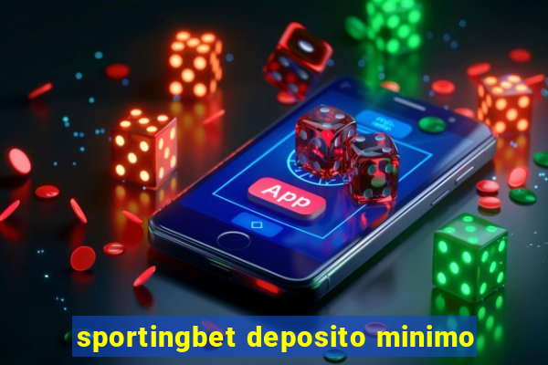 sportingbet deposito minimo