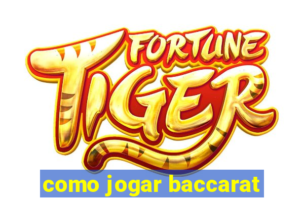 como jogar baccarat