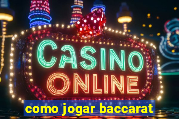 como jogar baccarat