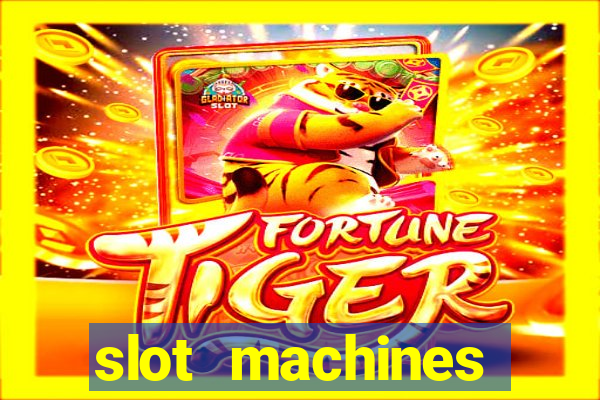 slot machines casino games