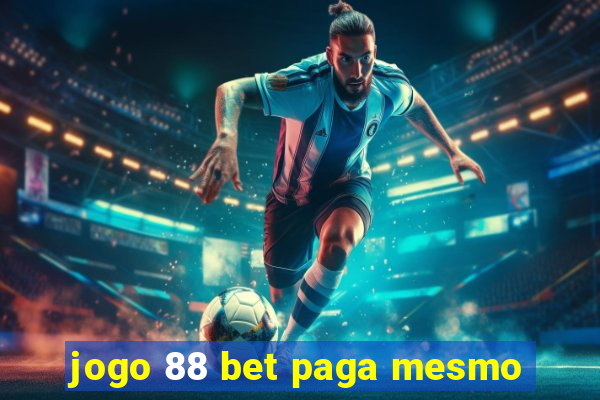 jogo 88 bet paga mesmo