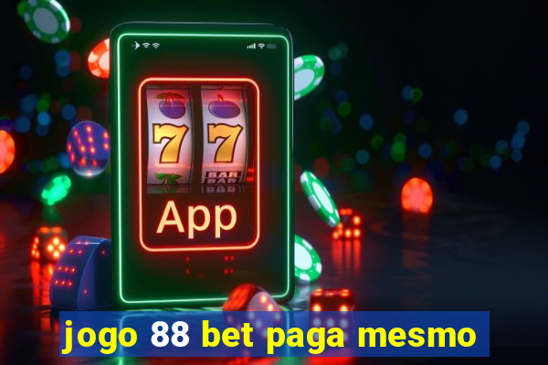 jogo 88 bet paga mesmo