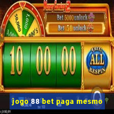 jogo 88 bet paga mesmo