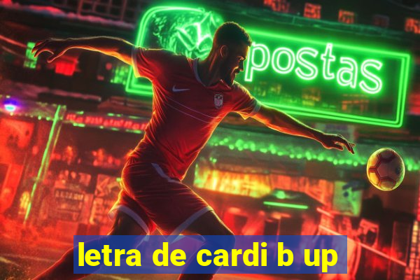 letra de cardi b up