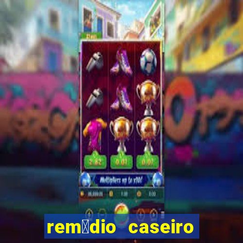 rem茅dio caseiro pra diabetes