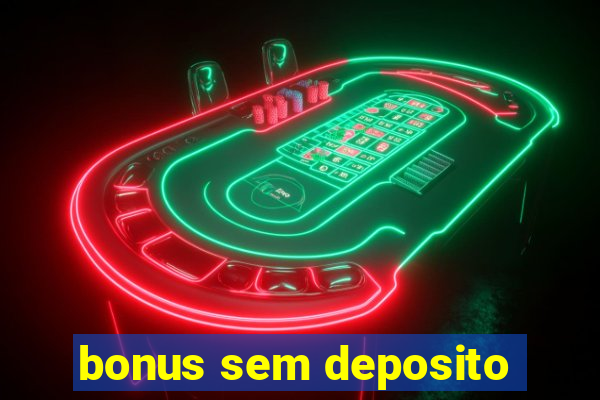 bonus sem deposito