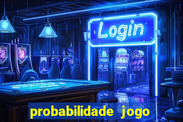 probabilidade jogo do tigre