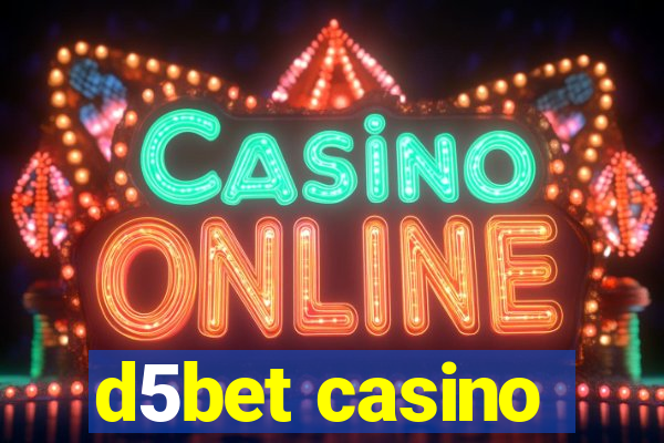 d5bet casino