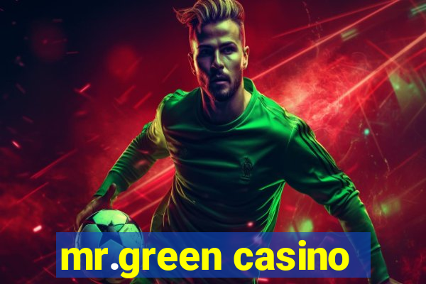 mr.green casino