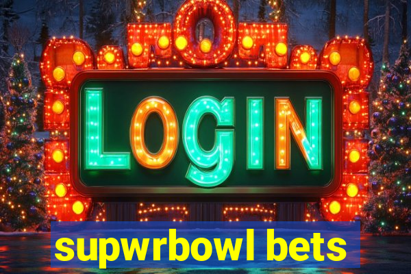 supwrbowl bets