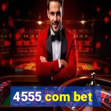 4555 com bet