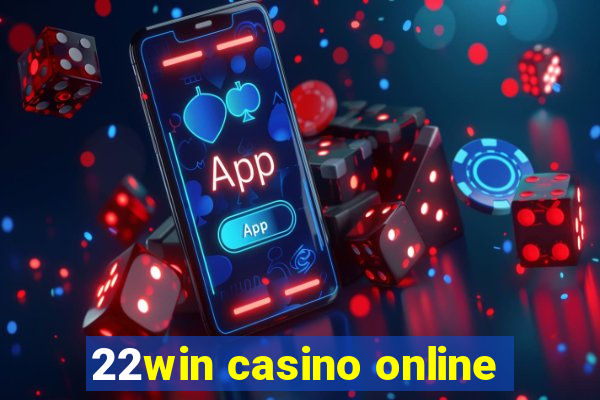 22win casino online