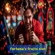 fortuna's fruits slot