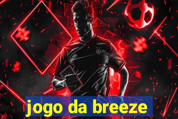 jogo da breeze