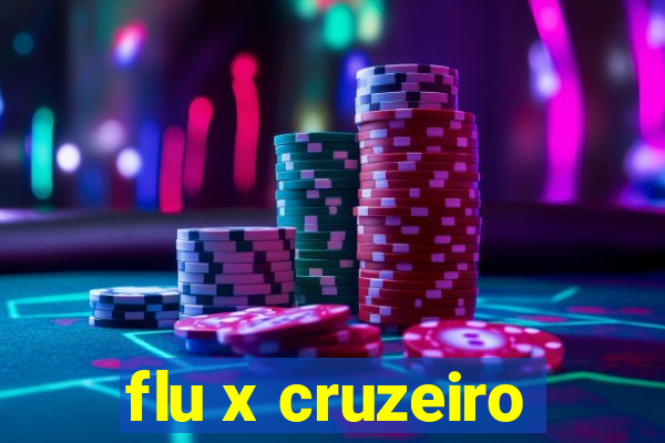 flu x cruzeiro