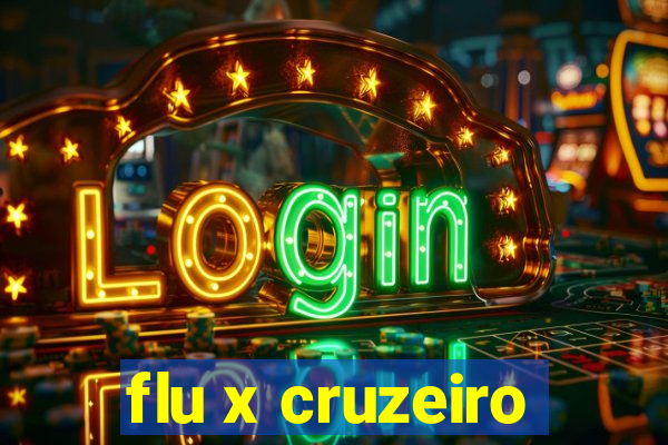 flu x cruzeiro