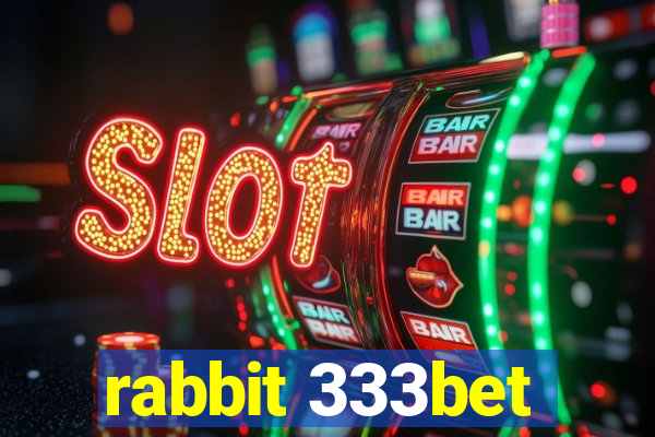 rabbit 333bet