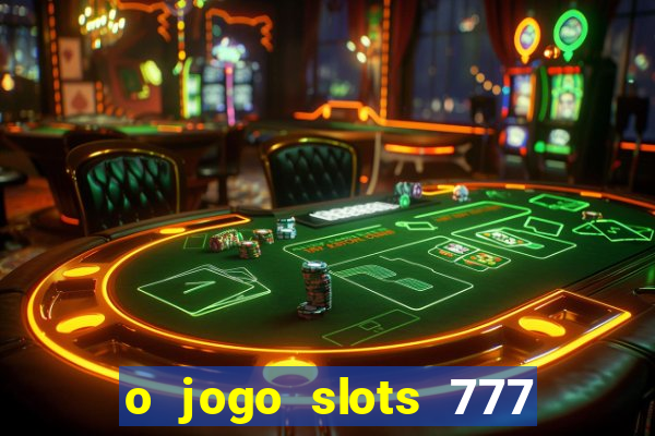 o jogo slots 777 winner paga mesmo