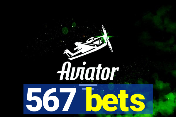 567 bets