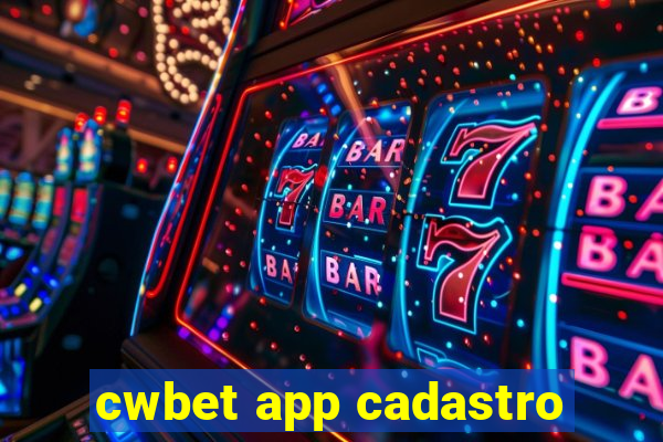 cwbet app cadastro