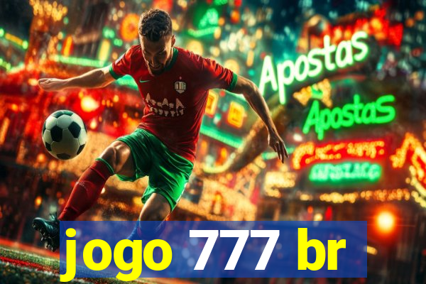 jogo 777 br