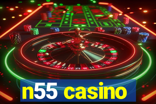 n55 casino