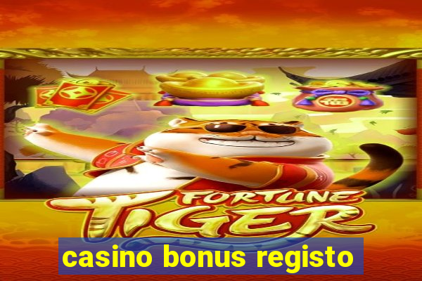 casino bonus registo