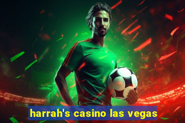 harrah's casino las vegas