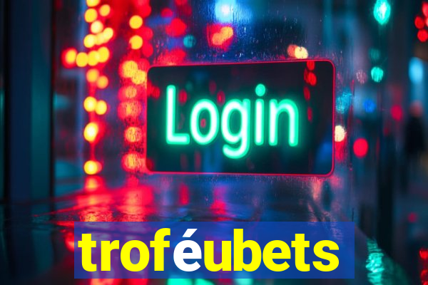 troféubets