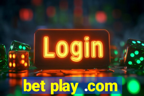 bet play .com