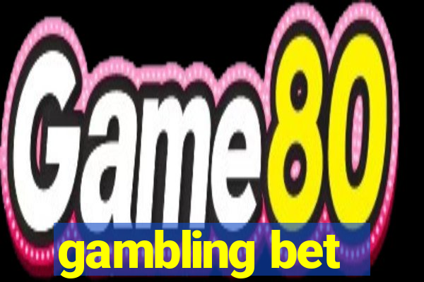 gambling bet