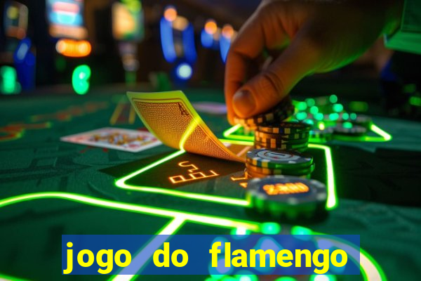 jogo do flamengo onde ver