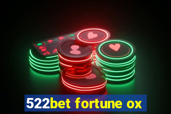 522bet fortune ox