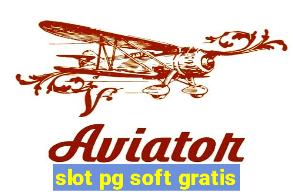 slot pg soft gratis