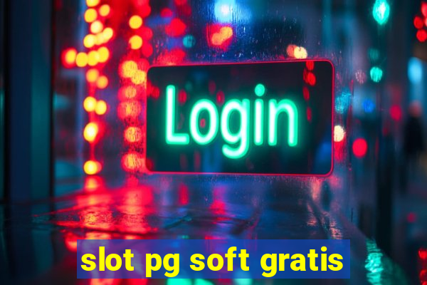 slot pg soft gratis