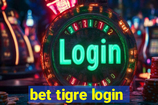 bet tigre login